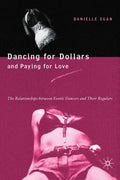 Dancing for Dollars and Paying for Love