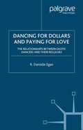Dancing for Dollars and Paying for Love
