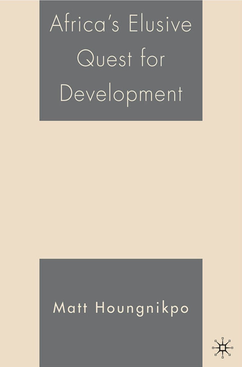 Africa’s Elusive Quest for Development