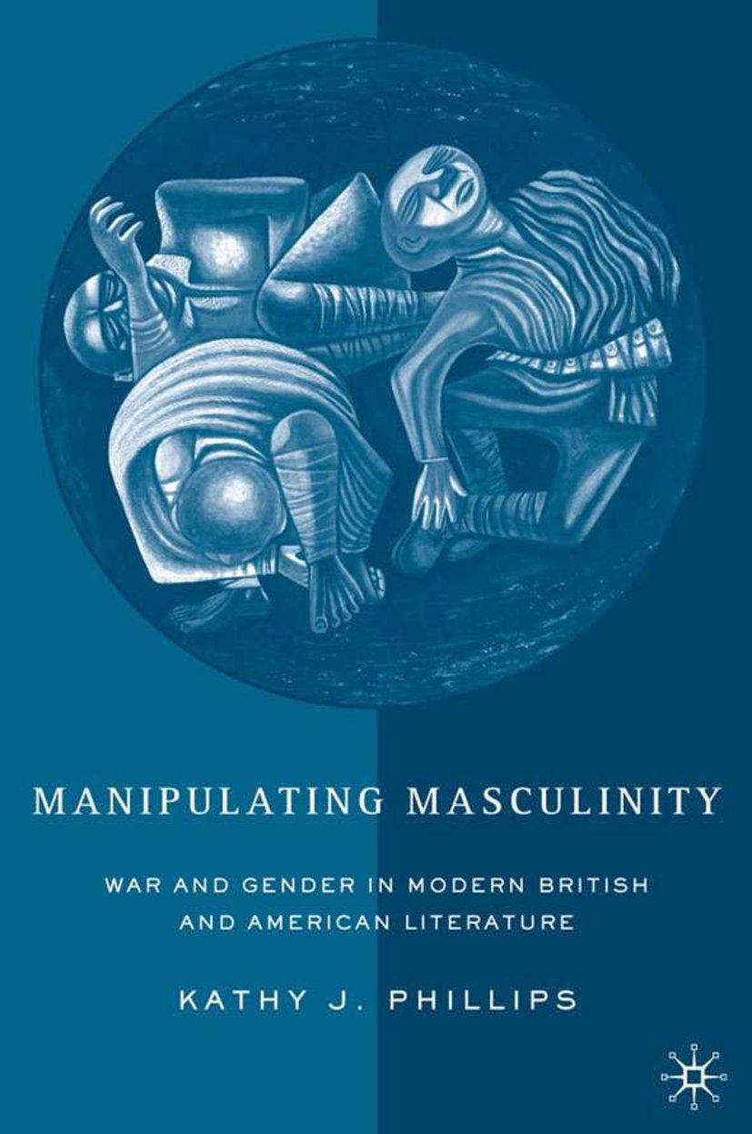 Manipulating Masculinity