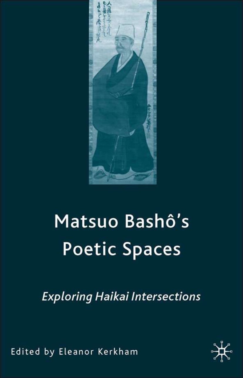 Matsuo Bash?’s Poetic Spaces