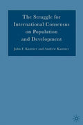 The Struggle for International Consensus on Population and Development
