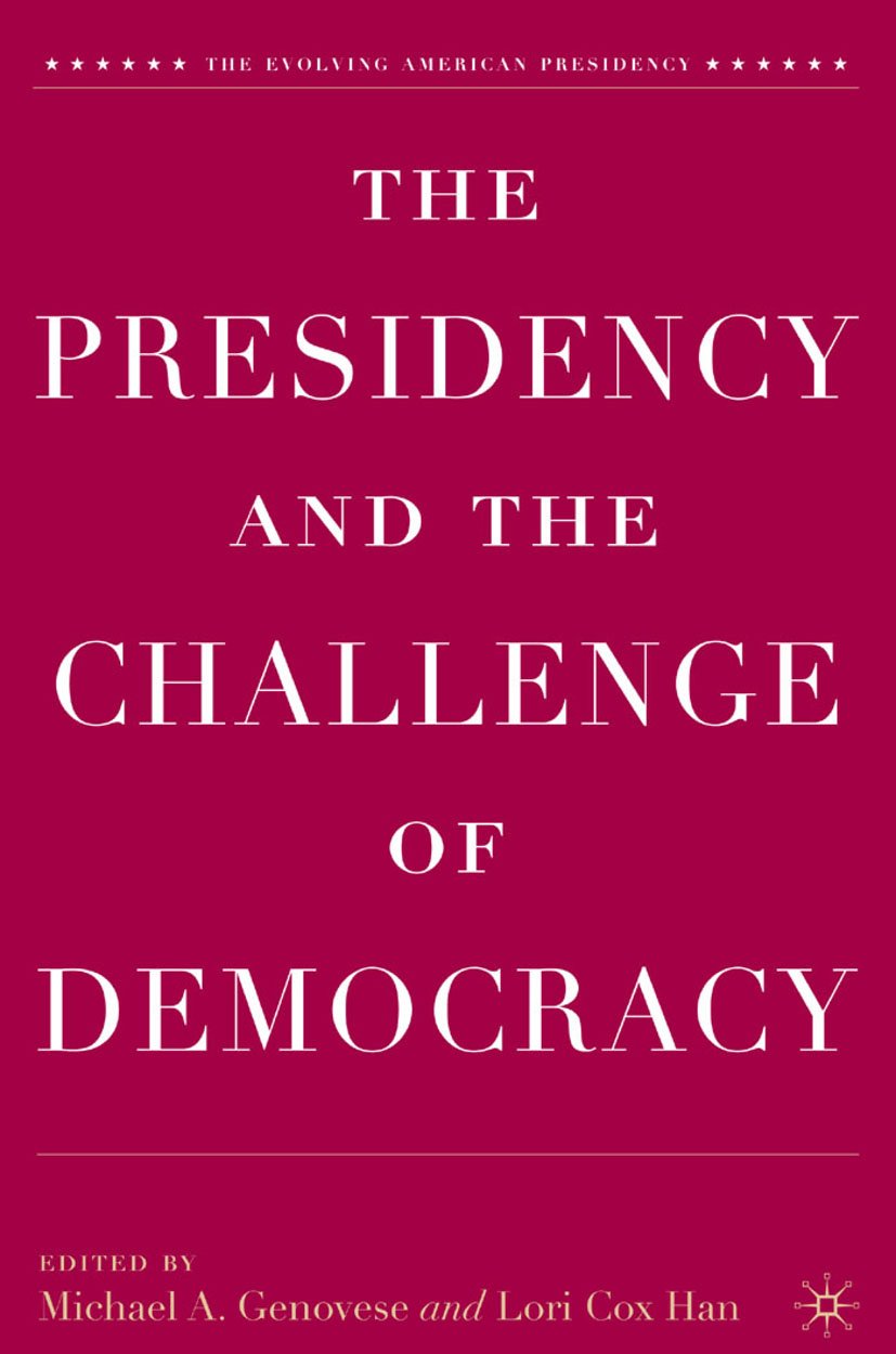 The Evolving American Presidency