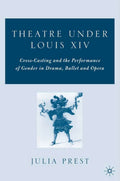 Theatre Under Louis XIV