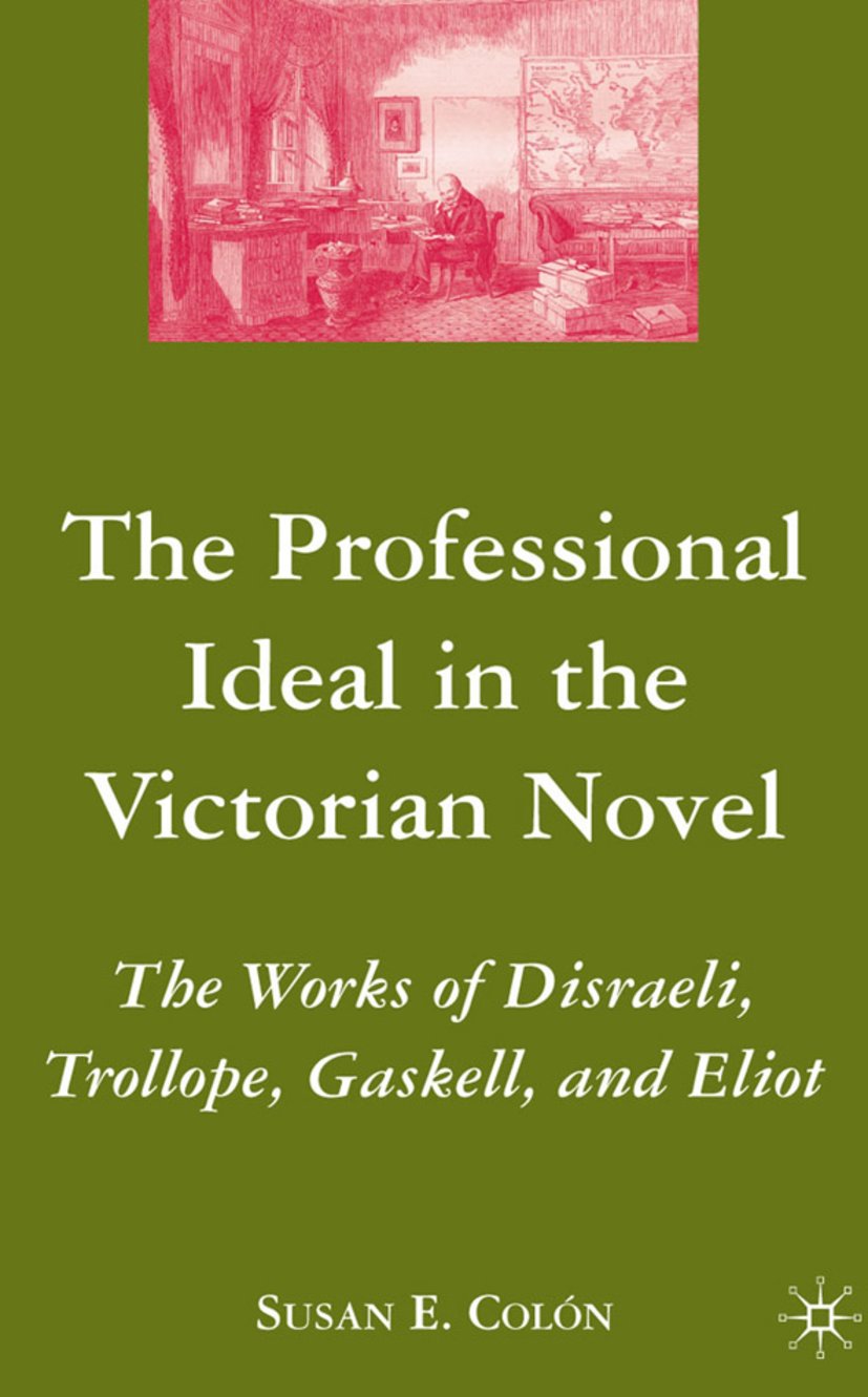 The Professional Ideal in the Victorian Novel