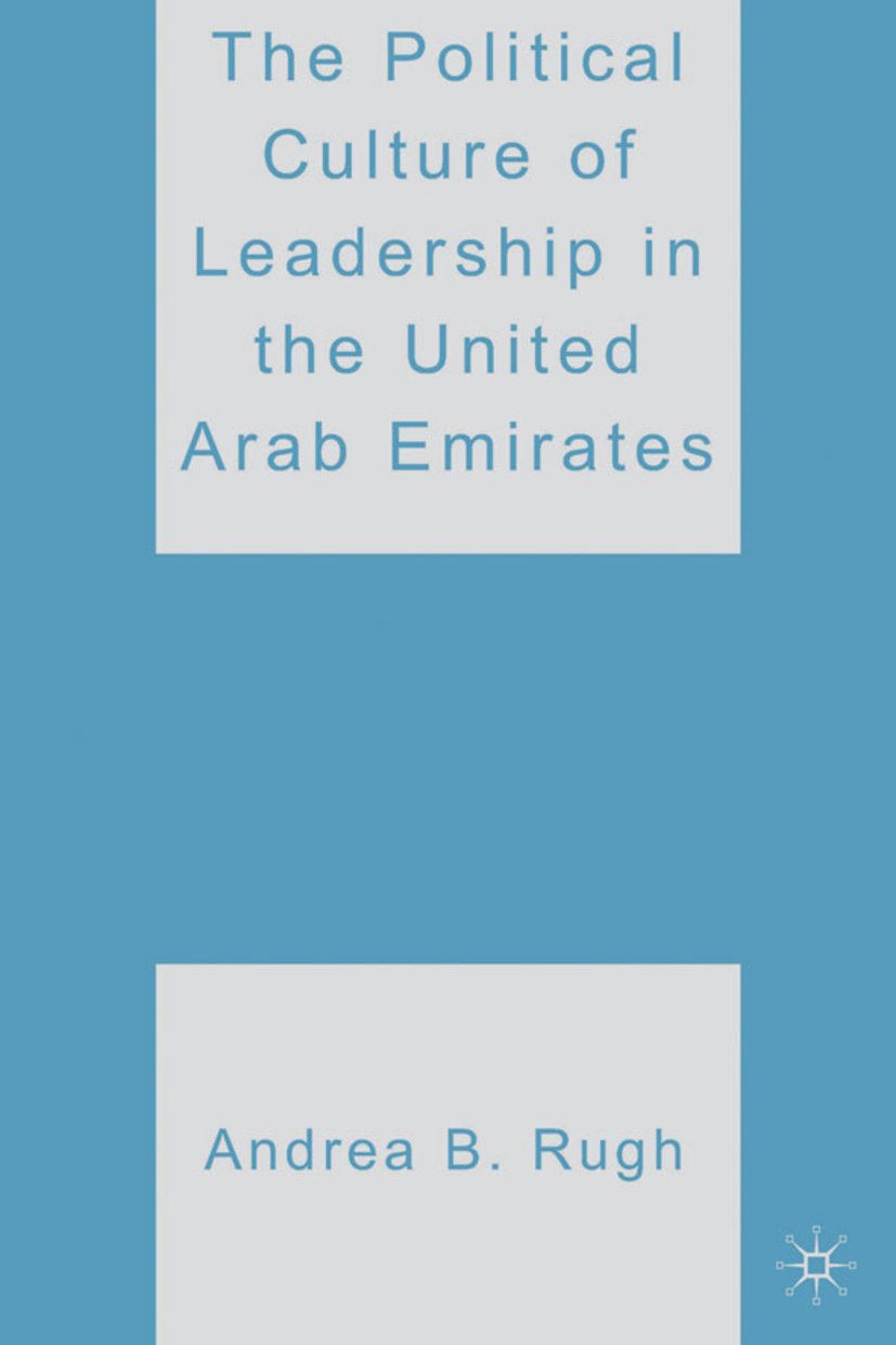 The Political Culture of Leadership in the United Arab Emirates