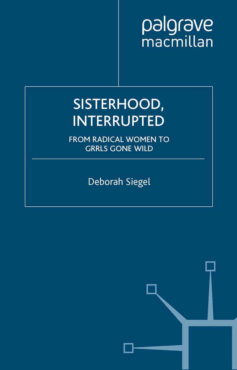 Sisterhood, Interrupted