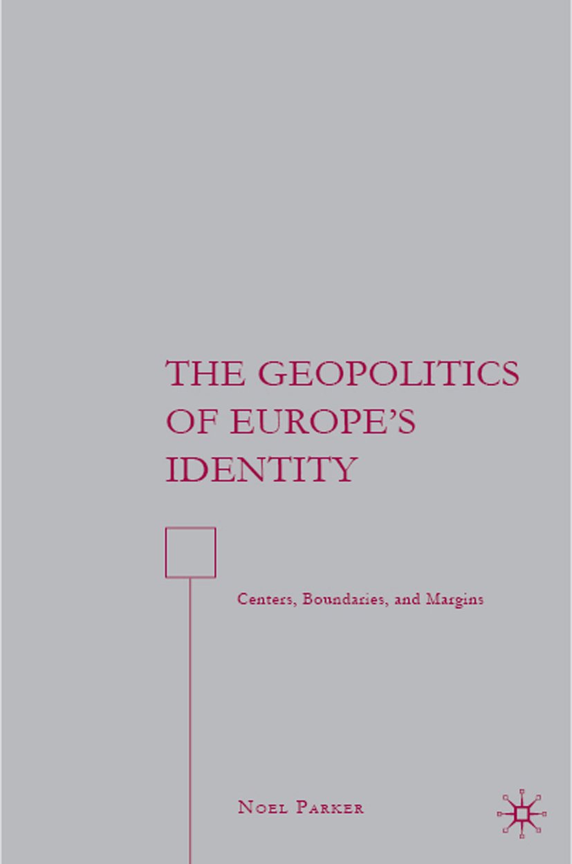 The Geopolitics of Europe’s Identity