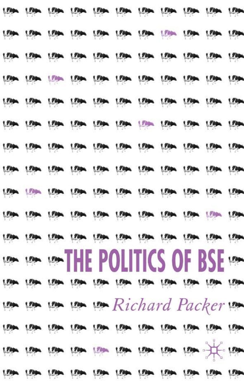 The Politics of BSE