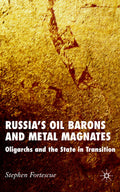 Russia's Oil Barons and Metal Magnates