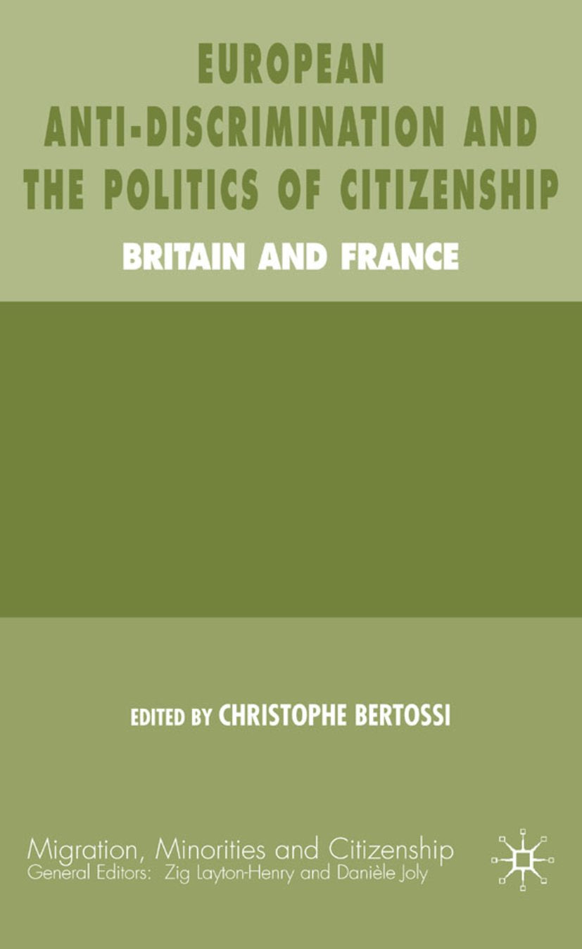 European Anti-Discrimination and the Politics of Citizenship