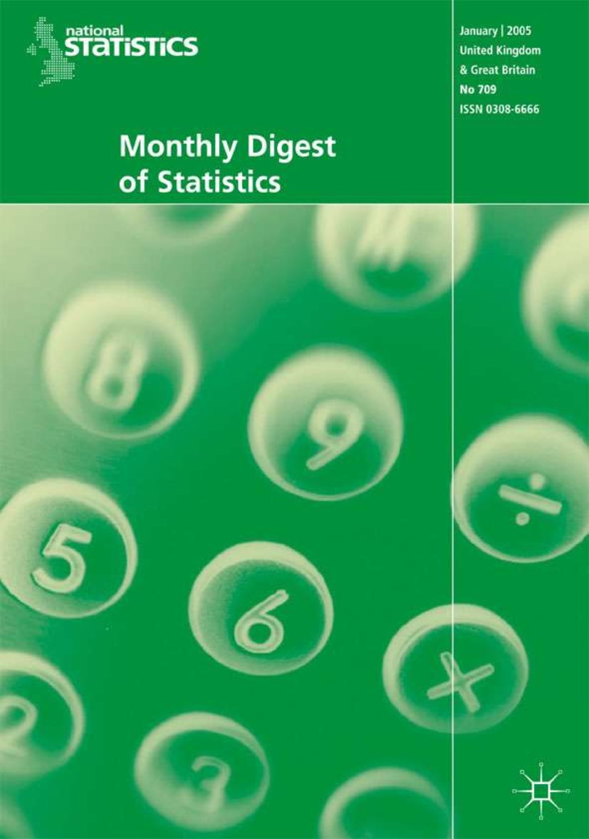 Monthly Digest of Statistics Vol 719 November 2005