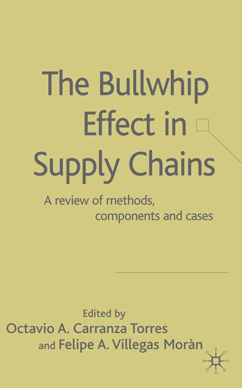 The Bullwhip Effect in Supply Chains