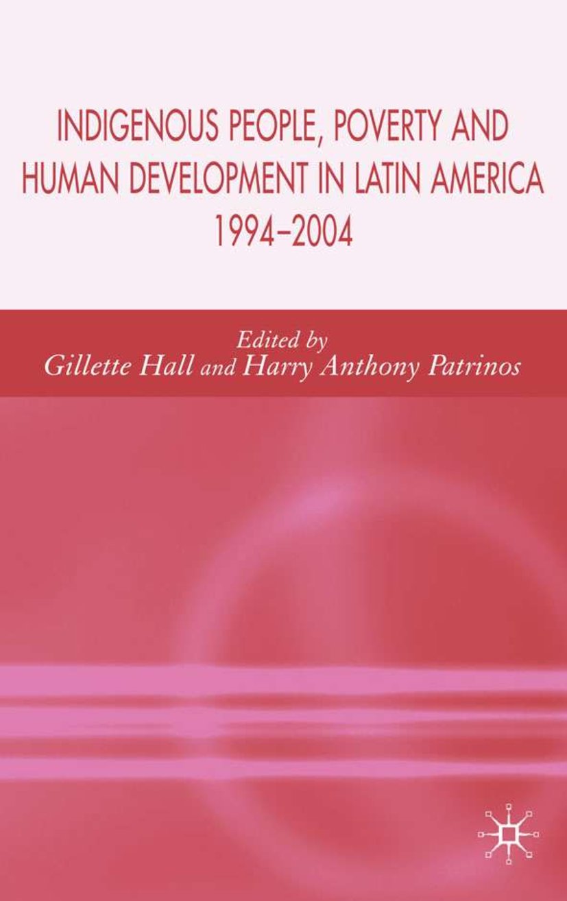 Indigenous Peoples, Poverty and Human Development in Latin America
