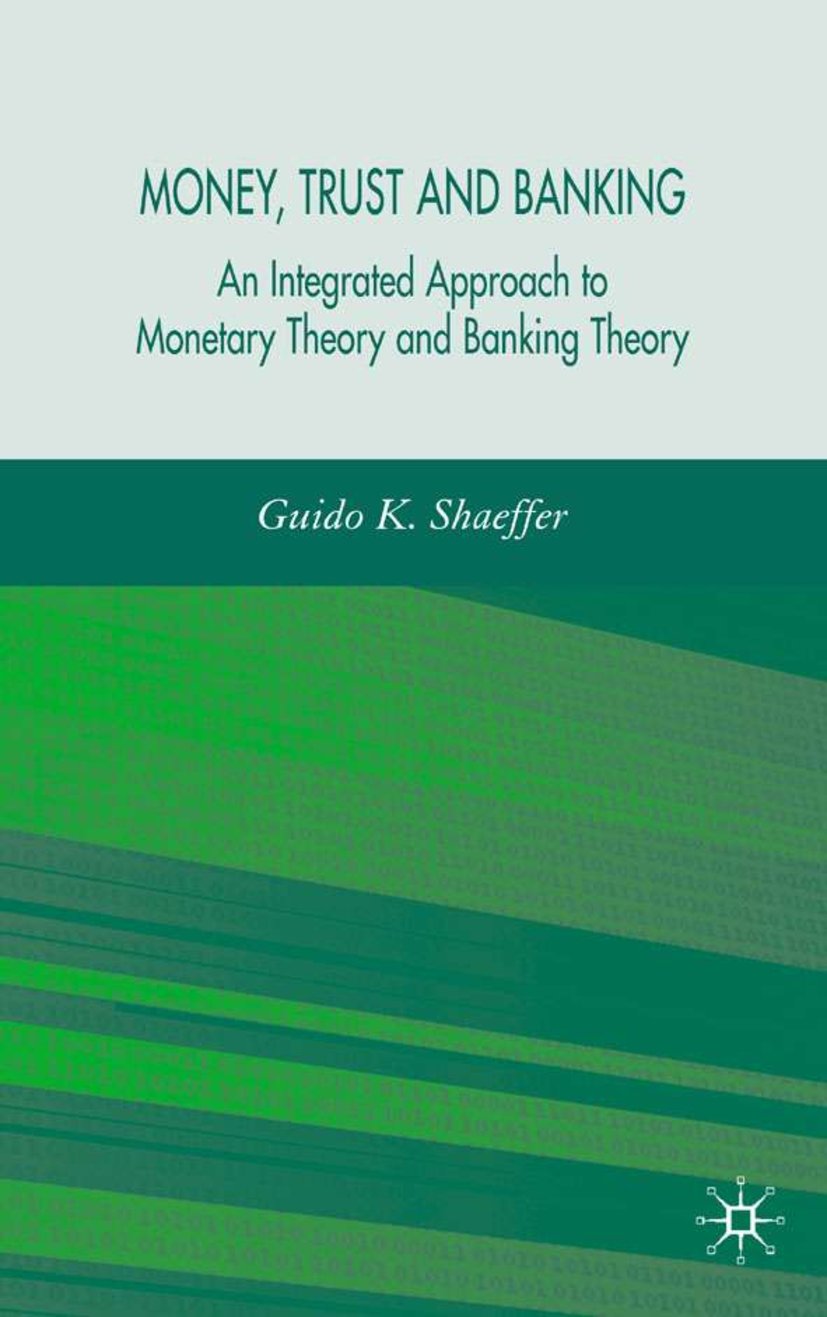Money, Trust, and Banking