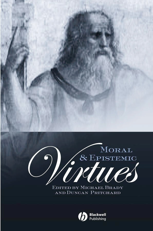 Moral and Epistemic Virtues