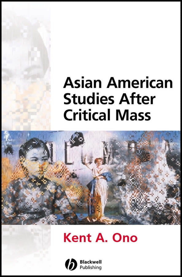 Asian American Studies After Critical Mass