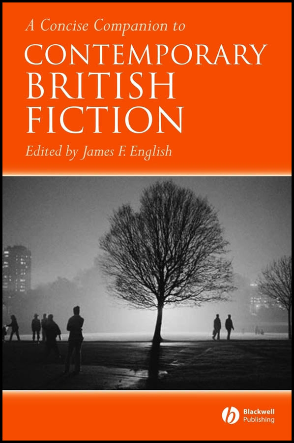 A Concise Companion to Contemporary British Fiction