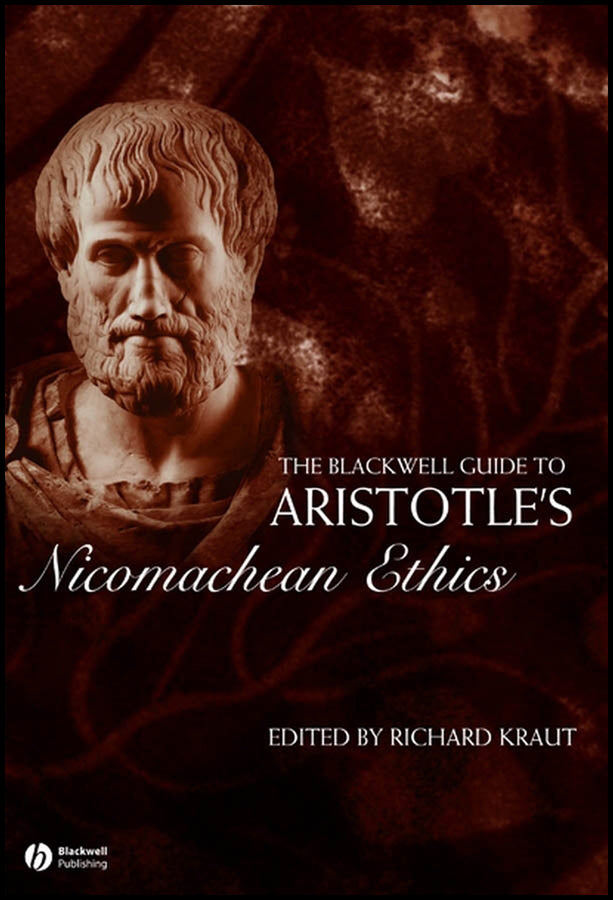 The Blackwell Guide to Aristotle's Nicomachean Ethics