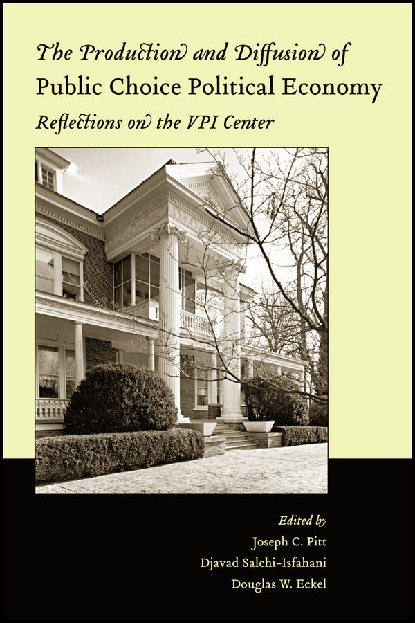 The Production and Diffusion of Public Choice Political Economy