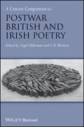 A Concise Companion to Postwar British and Irish Poetry