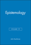 Epistemology, Volume 19