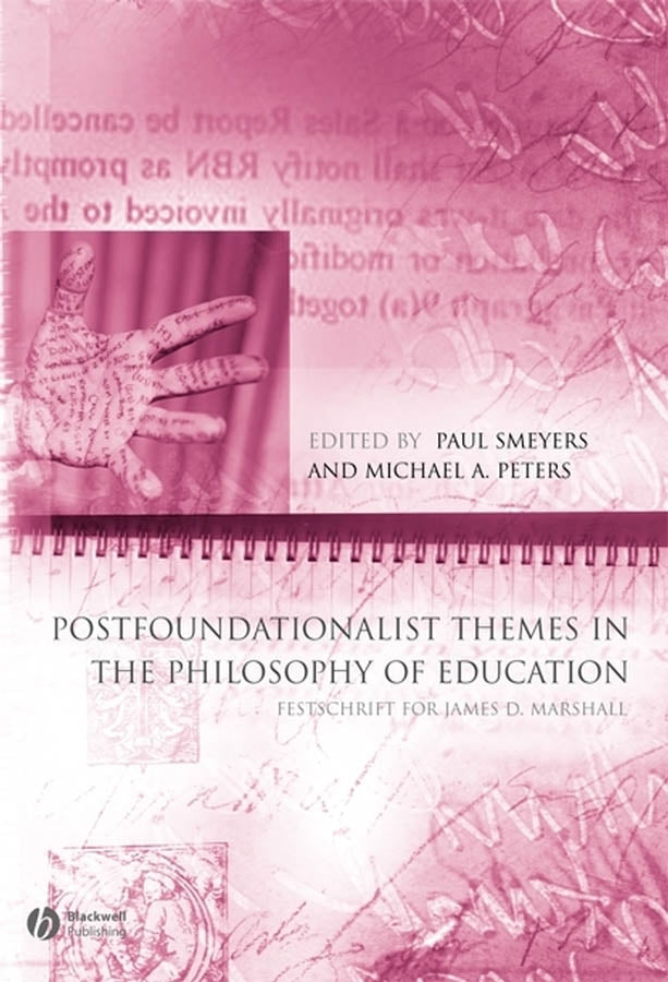 Postfoundationalist Themes In The Philosophy of Education