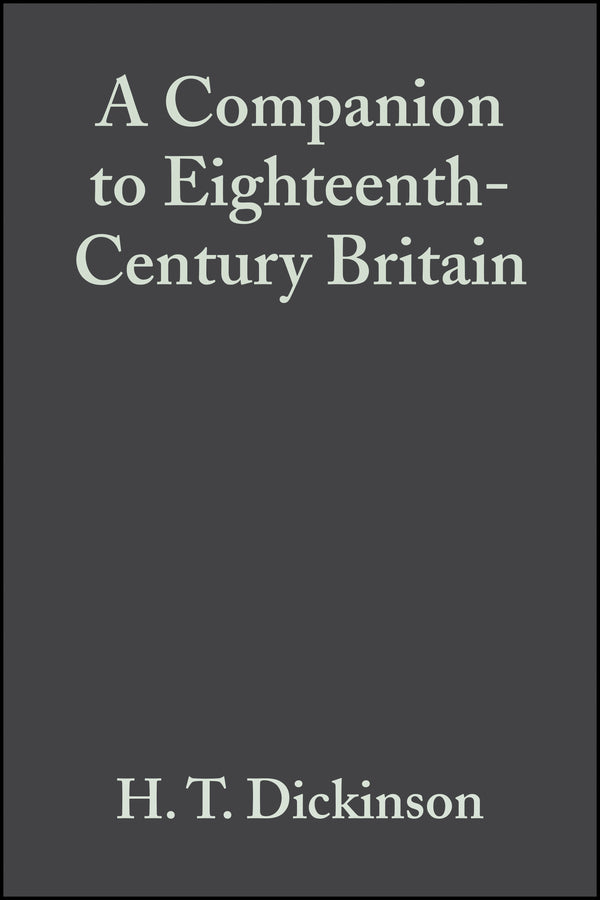 A Companion to Eighteenth-Century Britain