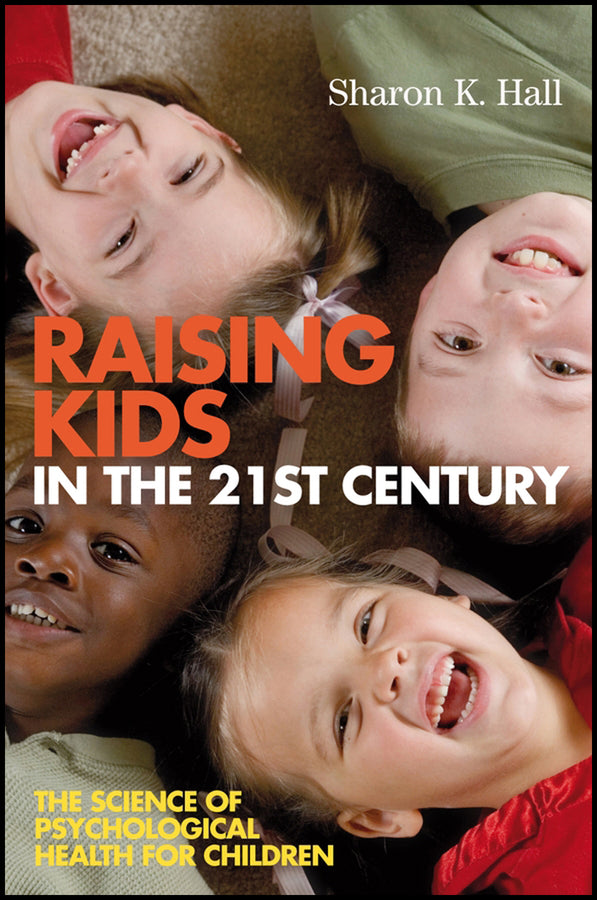Raising Kids in the 21st Century