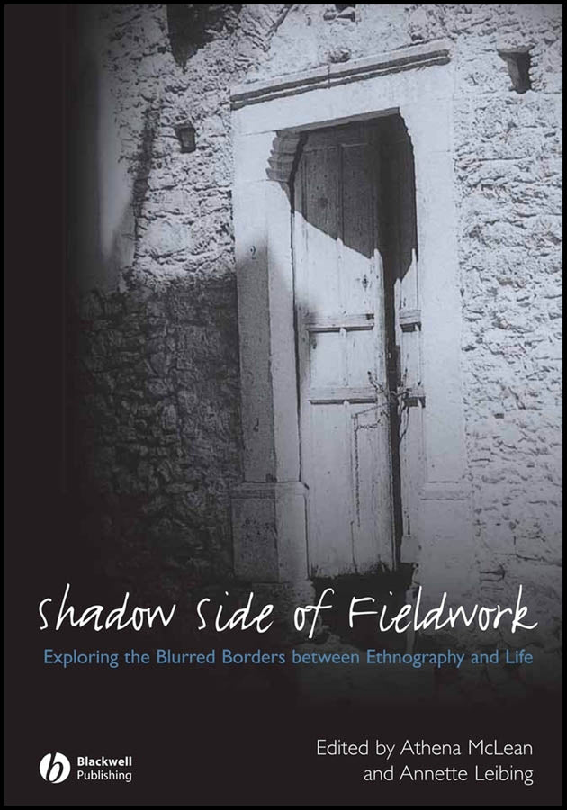 The Shadow Side of Fieldwork