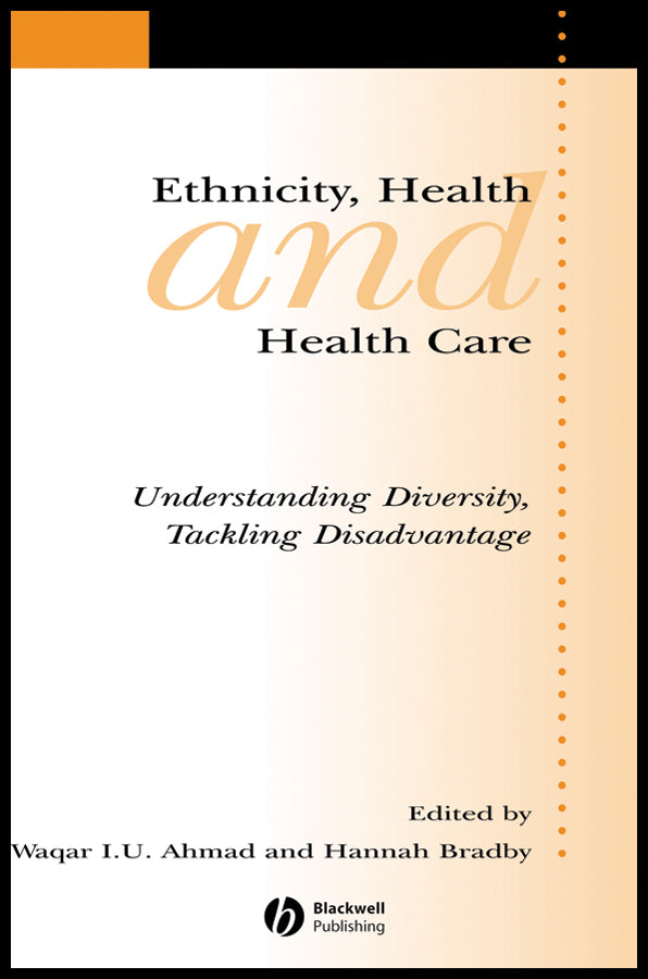 Ethnicity, Health and Health Care