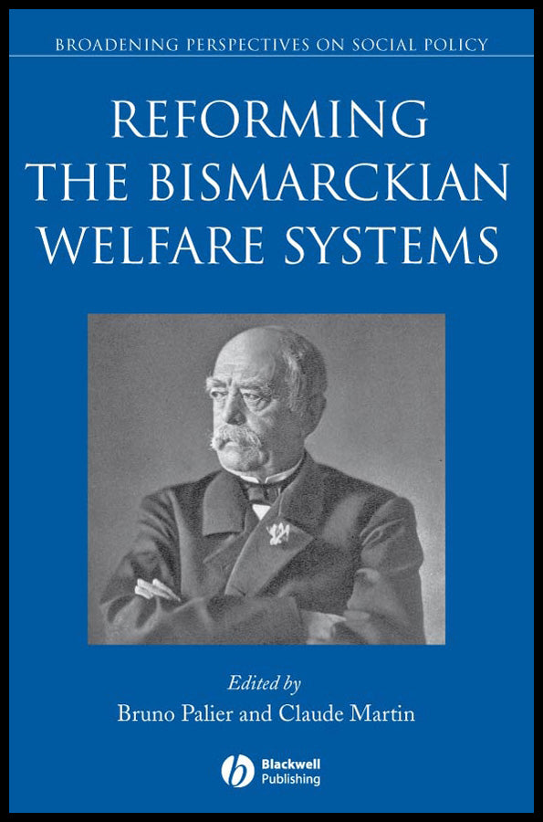 Reforming the Bismarckian Welfare Systems