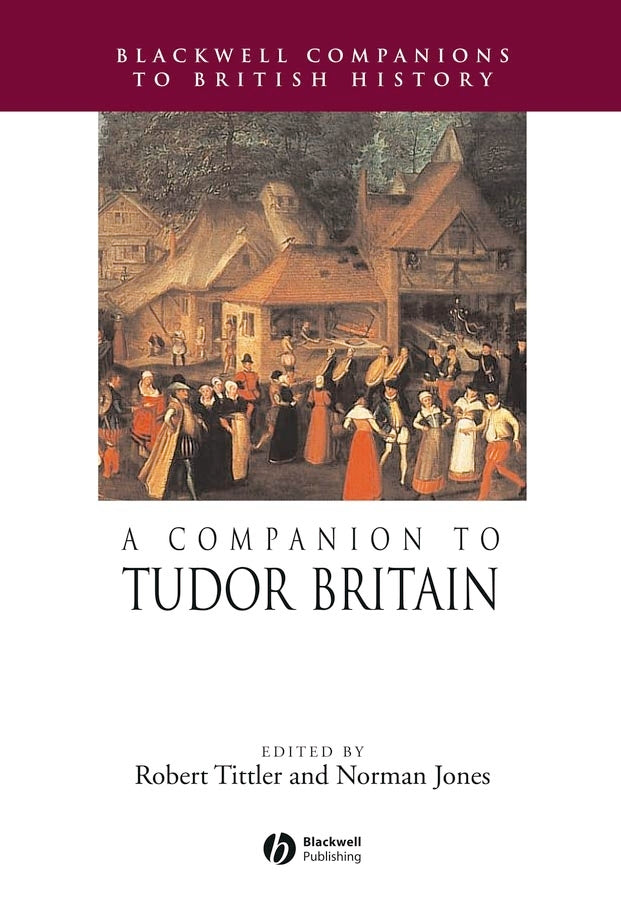 A Companion to Tudor Britain