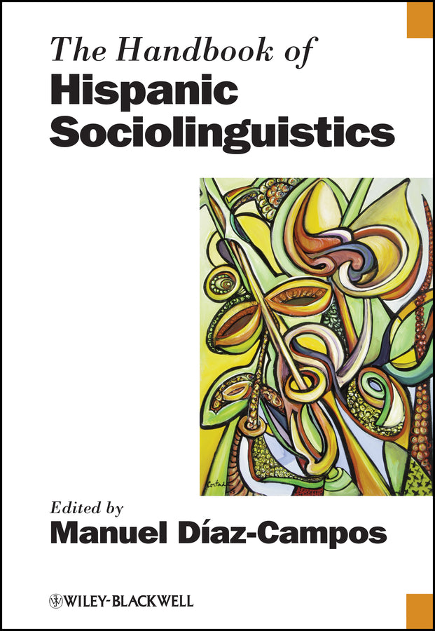 The Handbook of Hispanic Sociolinguistics
