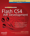 The Essential Guide to Flash CS4 AIR Development