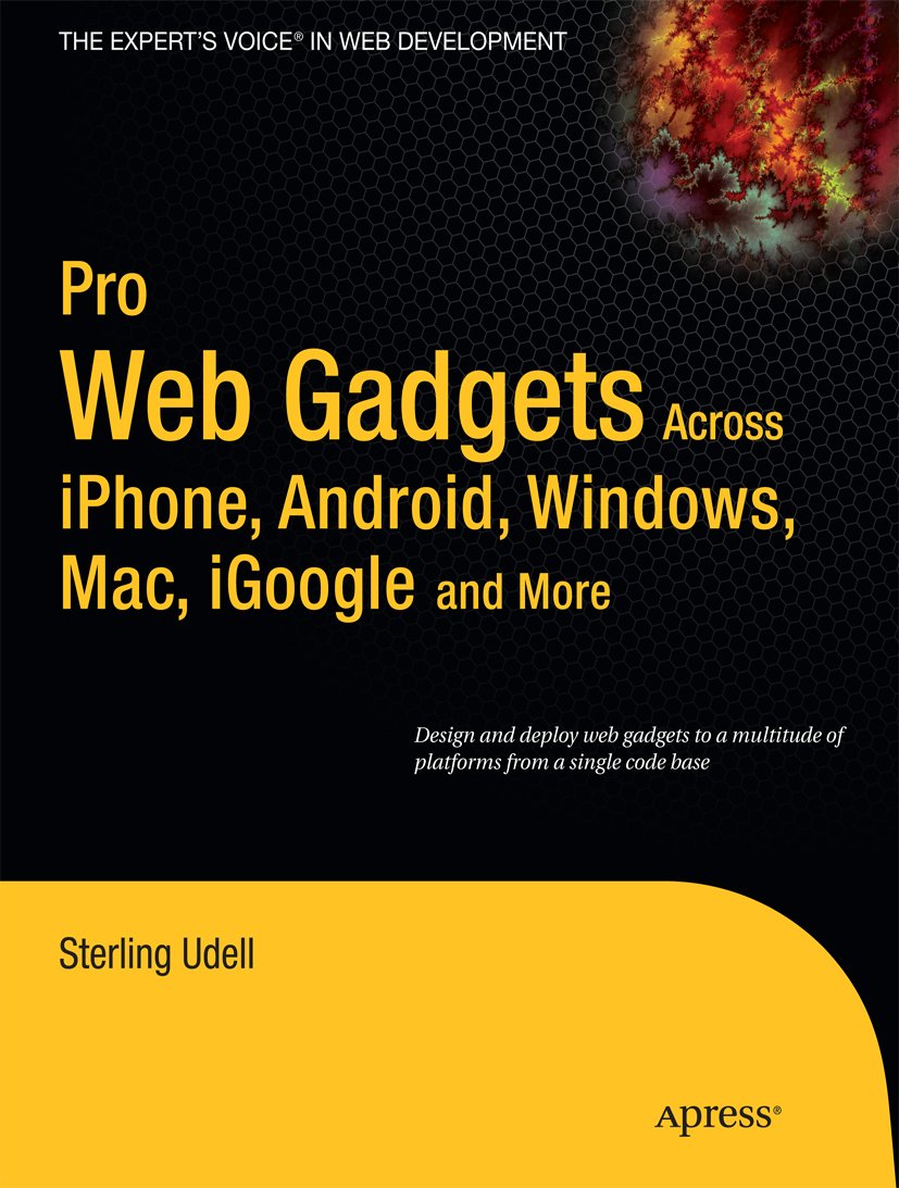 Pro Web Gadgets for Mobile and Desktop