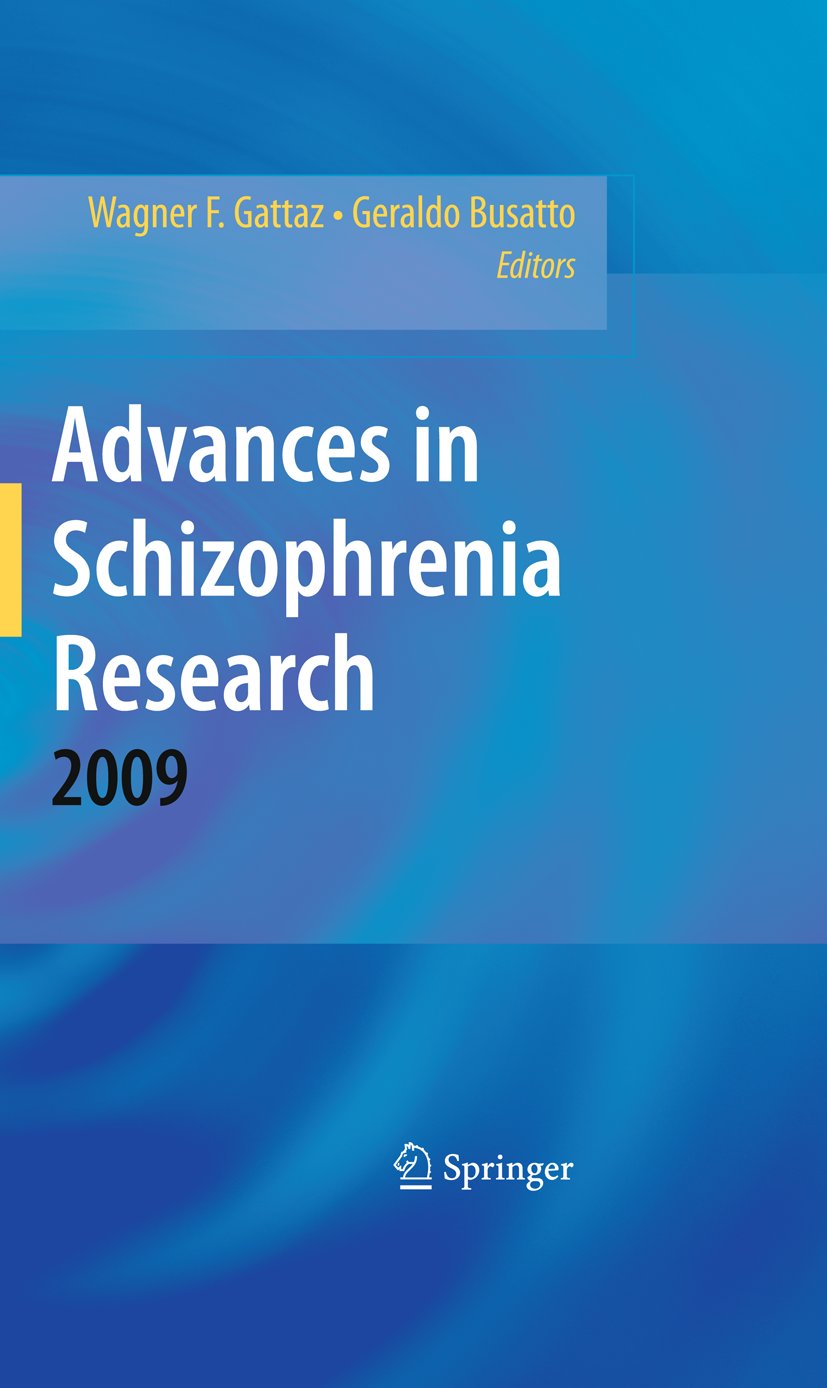Advances in Schizophrenia Research 2009