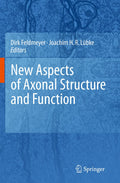 New Aspects of Axonal Structure and Function