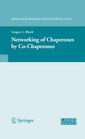 The Networking of Chaperones by Co-chaperones