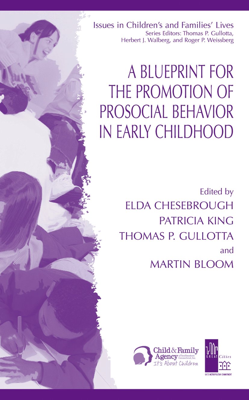 A Blueprint for the Promotion of Pro-Social Behavior in Early Childhood