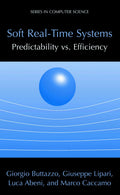 Soft Real-Time Systems: Predictability vs. Efficiency