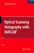 Optical Scanning Holography with MATLAB®