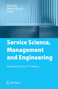 Service Science: Research and Innovations in the Service Economy