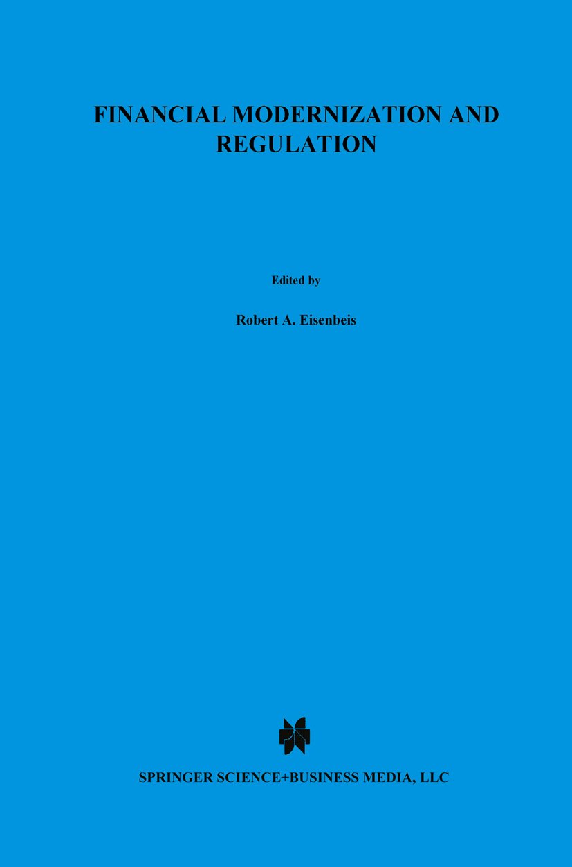 Financial Modernization and Regulation