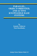 Parallel, Object-Oriented, and Active Knowledge Base Systems