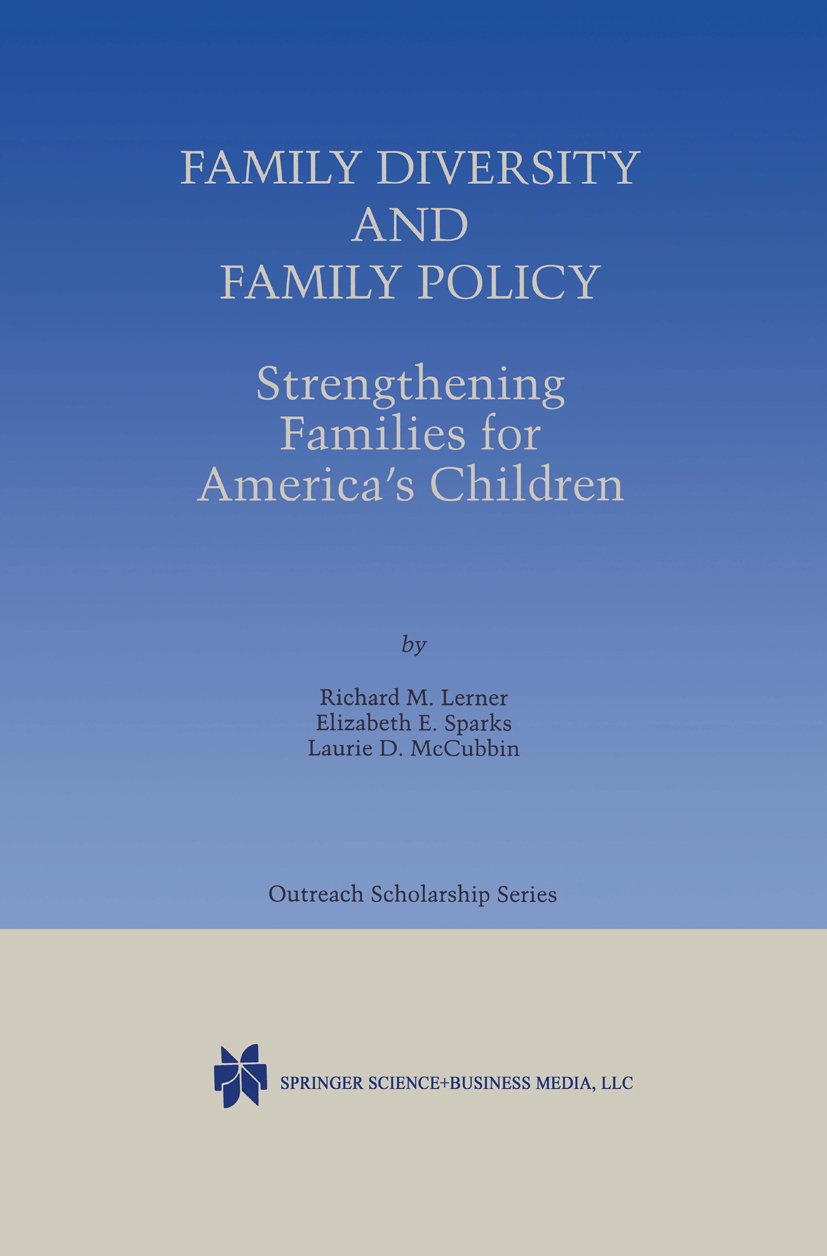 Family Diversity and Family Policy: Strengthening Families for America’s Children