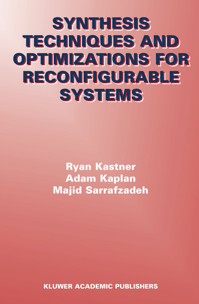 Synthesis Techniques and Optimizations for Reconfigurable Systems