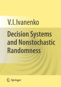 Decision Systems and Nonstochastic Randomness