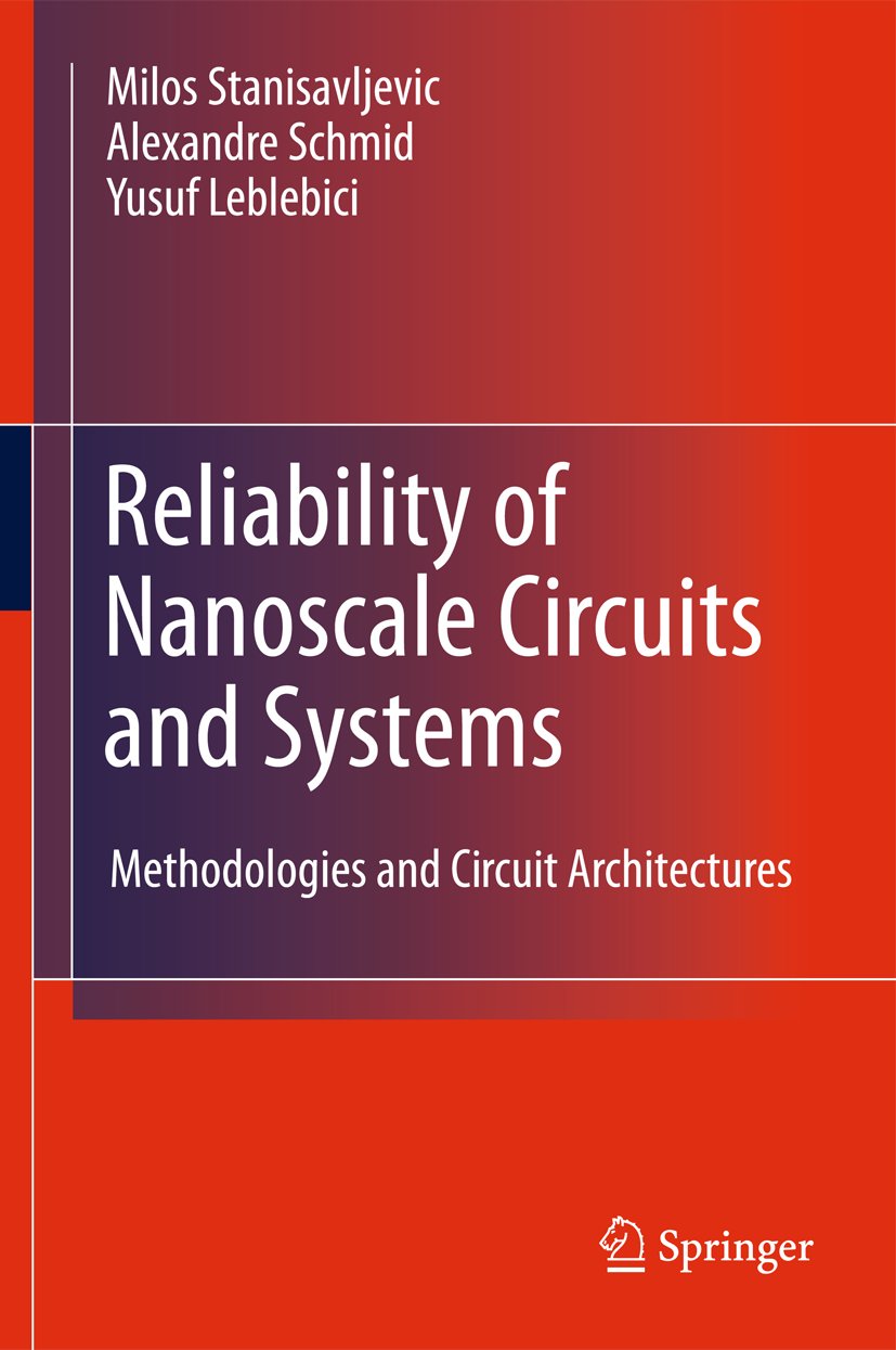 Reliability of Nanoscale Circuits and Systems
