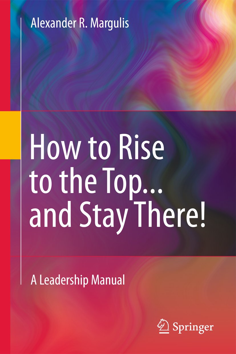 How to Rise to the Top...and Stay There!